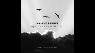 Mylène Farmer - Que l'aube est belle(remix club by deejaymikl)
