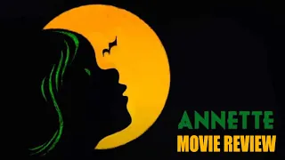 Annette (2021) | Movie Review | Adam Driver/Leos Carax/Musical