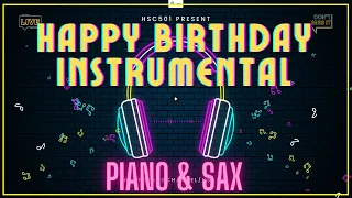 HAPPY BIRTHDAY INSTRUMENTAL / Happy Birthday to You! (Piano & Sax - by hsc501) HD VIDEO SERIES 1