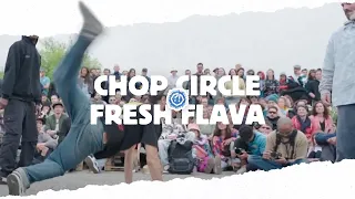 CHOP CIRCLE 🌻 FRESH FLAVA ✾ Final 2023