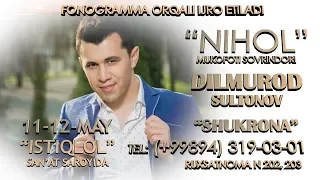 Dilmurod Sultonov Shukrona nomli konsert dasturi 2016