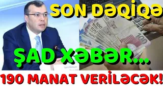 Azərbaycanda əhaliyə yenidən 190 manat ödəniləcək – ŞAD XƏBƏR SON DƏQİQƏ...