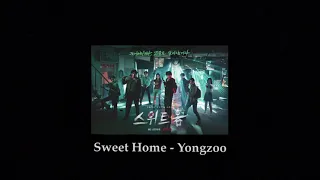 [1시간] Sweet Home - Yongzoo 용주 | 스위트홈 OST