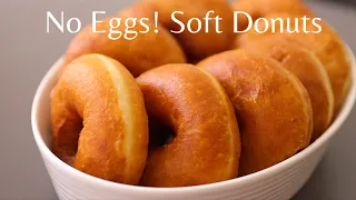 No Eggs! The Easiest Recipe for the perfect donuts!