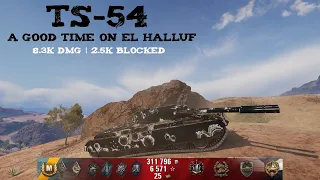 World of Tanks | TS-54 | A good Time on El Halluf + 8.3k Dmg + 2.5k Blocked