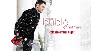 Cold December night - Michael Bublé