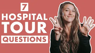 Hospital Tour Questions You Should be Asking | Going on Your Hospital Tour Before Delivery