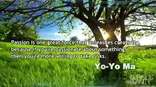 Yo-Yo Ma Great Inspirational Quote on Passion and Creativity