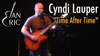 Cyndi Lauper - Time After Time - Live Cover by Ian Eric