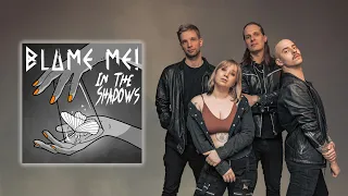 Blame Me! - In The Shadows (The Rasmus Cover) Official Audio