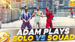 Adam's Solo VS Squad Unbelievable Gameplay 😂|Fearless Man FF New Video