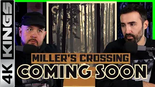 MILLER'S CROSSING BLU FROM CRITERION ANNOUNCED | 4K Kings Discuss The Coen Brothers & More!