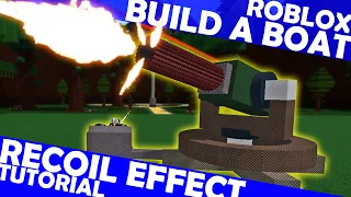 TUTORIAL: Recoil Effect Mechanics | Cannons & Guns | Roblox Build a Boat | Tank | Ship | Artillery