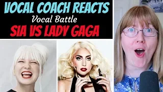 Vocal Coach Reacts to Sia Vs Lady Gaga VOCAL BATTLE