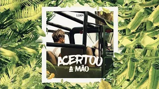 Luan Santana - Acertou a Mão (Vídeoclipe oficial)