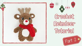 Crochet Reindeer 2021 (Tutorial Part 2) | Free Amigurumi Christmas Pattern for Beginners