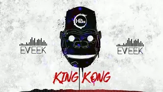 HBz  - King Kong (Eveek Hardstyle Remix)