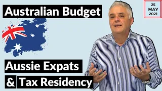 Australian Budget - Aussie Expats & Tax Residency | Dr Andrew Unterweger