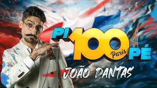 Pi100Pé Paris - João Dantas