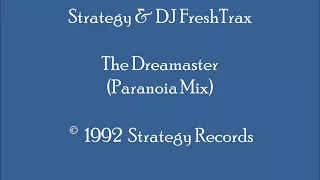 Strategy & DJ FreshTrax - The Dreamaster (Paranoia Mix)