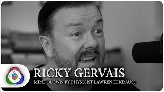 Ricky Gervais has his mind blown by physicist Lawrence Krauss