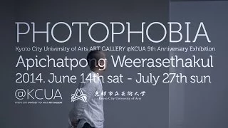 Apichatpong Weerasethakul Solo Exhibition PHOTOPHOBIA ART GALLERY @KCUA