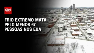 Frio extremo mata pelo menos 67 pessoas nos EUA | AGORA CNN