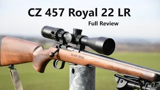 CZ 457 Royal in 22 LR, Full Review and range time, is the 22 LR your favourite calibre?