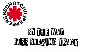 Red Hot Chili Peppers - By The Way Bass Backing Track (No Bass)