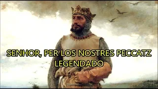 Senhor, per los nostres peccatz - LEGENDADO