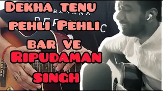 Dekha Tenu Pehli Pehli Baar Ve | Ripudaman Singh | Only 2 Chords | Easy Chords Guitar Lesson