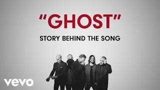 MercyMe - Ghost (Story Behind The Song)