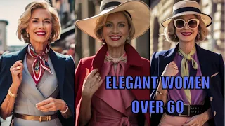 ELEGANT WOMEN OVER 60. Experiment with different styles