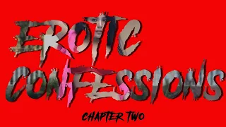 Erotic Confessions: Chapter# 2