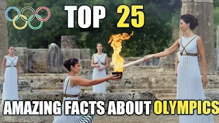 Olympics Facts | Top 25 Amazing & Interesting Facts about Olympics | Summer Olympics Facts