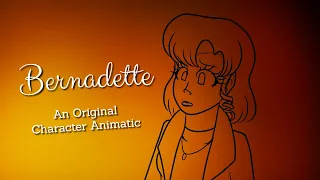 Bernadette (OC Animatic)