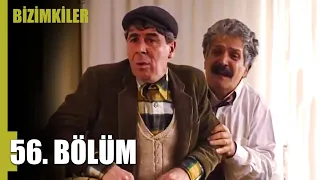 Bizimkiler 56. Bölüm | Tek Parça