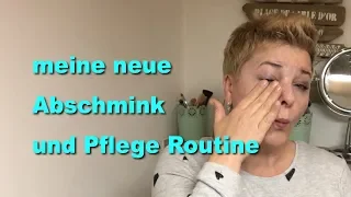 meine neue Abschmink und Pflege Routine | Review |