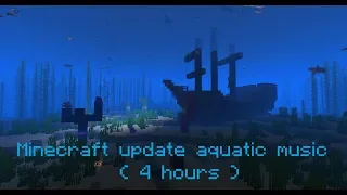 Minecraft 1.13 Update Aquatic Music ( Full Music ) ( 4 hours )