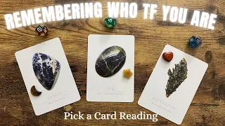🌟Remembering Who ✨TF✨You Are 💫 PICK A CARD READING 💛