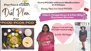 Cure PCOD/PCOS Permanently | Indian Diet plan for PCOD | How I treated PCOS & lost 33 kgs