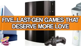 Five Last Gen Games That Need More Love