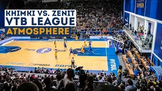 Atmosphere at Khimki vs. Zenit VTB League Game