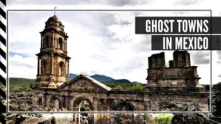 7 Abandoned GHOST Towns That Will Make You Shiver | Ghost Town in Mexico