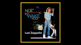 Led Zeppelin - Not Guaranteed To Wake You 1980  (Complete Bootleg - Part 1)