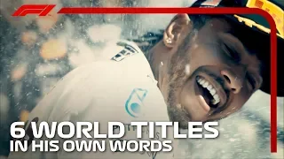 Lewis Hamilton's Six World Championships - Words From A Champion