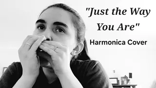 Just the Way You Are - harmonica cover