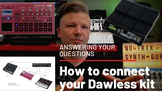 How to connect your Dawless kit - I'm answering Miles!