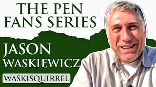 The Pen Fans Series: Jason Waskiewicz (WaskiSquirrel)