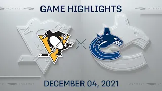 NHL Highlights | Penguins vs. Canucks - Dec. 4, 2021